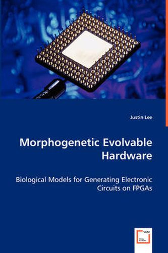 Cover image for Morphogenetic Evolvable Hardware