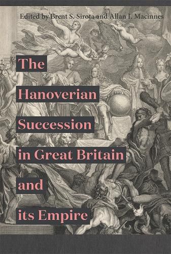 The Hanoverian Succession in Great Britain and its Empire