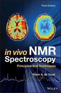 Cover image for In Vivo NMR Spectroscopy - Principles and Techniques 3e