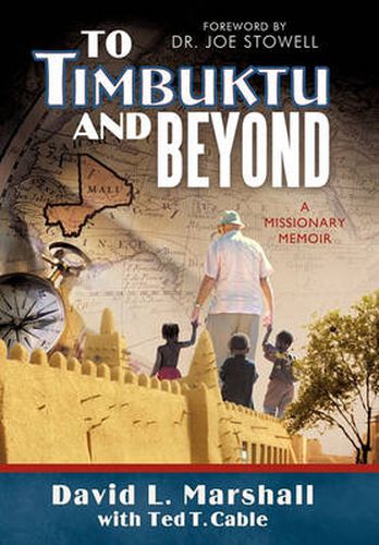 To Timbuktu and Beyond: A Missionary Memoir