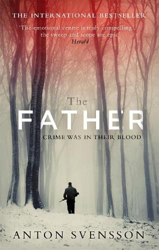 Cover image for The Father: The award-winning totally gripping thriller inspired by real life