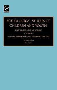 Cover image for Sociological Studies of Children and Youth: Special International Volume