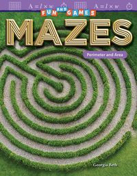 Cover image for Fun and Games: Mazes: Perimeter and Area