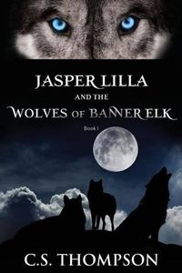 Cover image for Jasper Lilla and the Wolves of Banner Elk