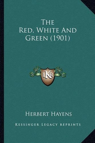 The Red, White and Green (1901)