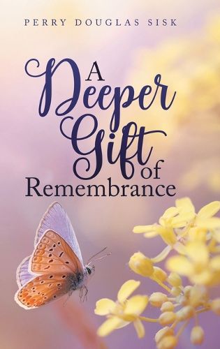 Cover image for A Deeper Gift of Remembrance