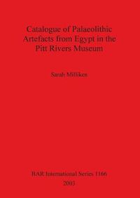 Cover image for Catalogue of Palaeolithic Artefacts from Egypt in the Pitt Rivers Museum