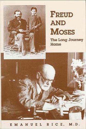Cover image for Freud and Moses: The Long Journey Home