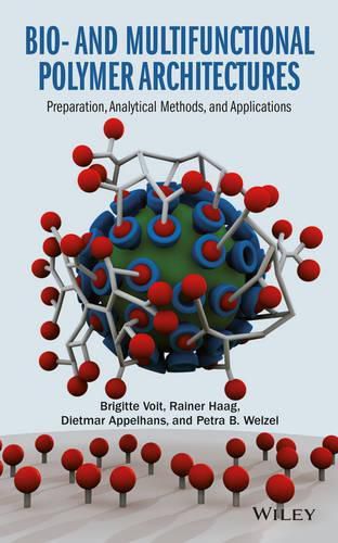 Cover image for Bio- and Multifunctional Polymer Architectures: Preparation, Analytical Methods, and Applications