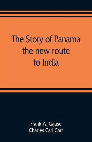 The story of Panama: the new route to India