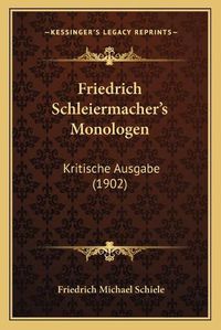 Cover image for Friedrich Schleiermacher's Monologen: Kritische Ausgabe (1902)