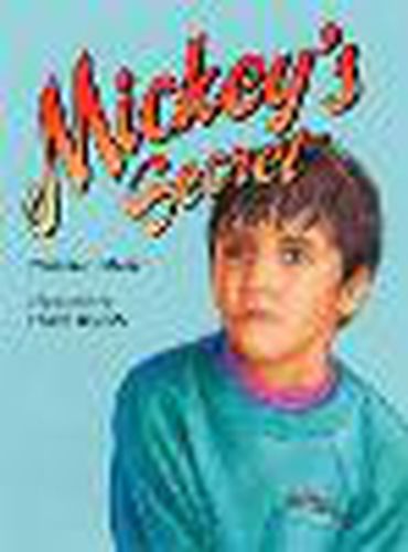 Cover image for Rigby Literacy Fluent Level 2: Mickey's Secret (Reading Level 17/F&P Level J)