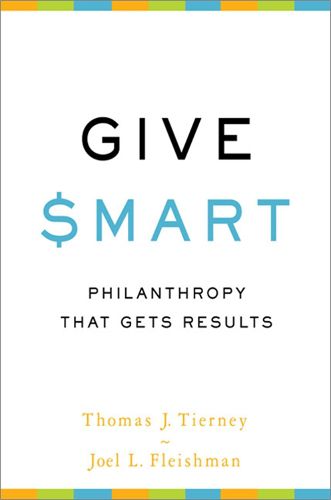 Cover image for Give Smart: Philanthropy that Gets Results