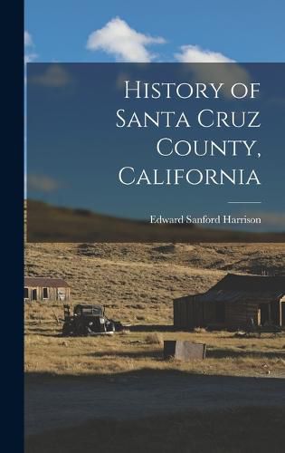 History of Santa Cruz County, California