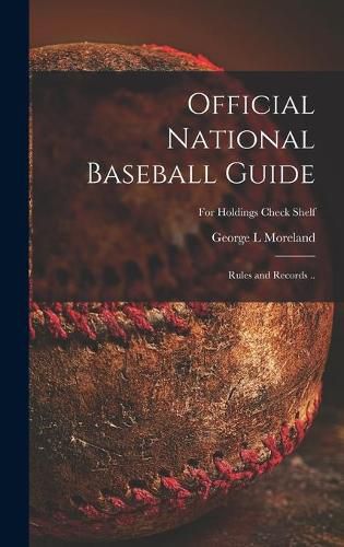 Cover image for Official National Baseball Guide; Rules and Records ..; For holdings check shelf