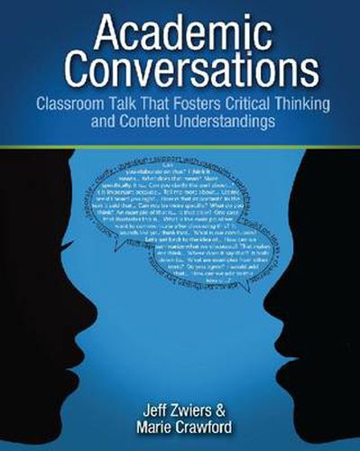 Cover image for Academic Conversations: Classroom Talk that Fosters Critical Thinking and Content Understanding