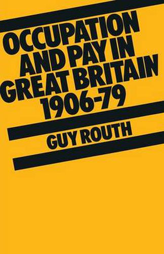 Cover image for Occupation and Pay in Great Britain 1906-79