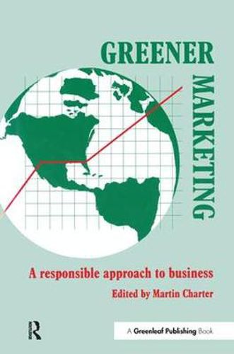 Cover image for Greener Marketing: A responsible approach to business