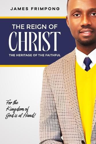 Cover image for The Reign of Christ, The Heritage of the Faithful