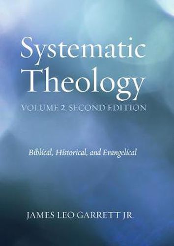 Cover image for Systematic Theology, Volume 2, Second Edition