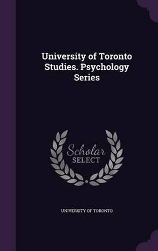 Cover image for University of Toronto Studies. Psychology Series