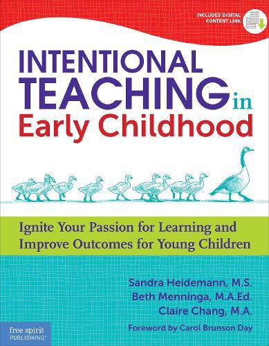 Cover image for Intentional Teaching in Early Childhood: Ignite Your Passion for Learning and Improve Outcomes for Young Children