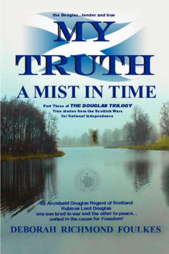 My Truth a Mist in Time