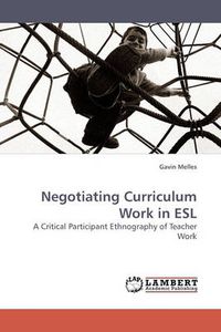 Cover image for Negotiating Curriculum Work in ESL