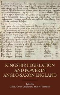 Cover image for Kingship, Legislation and Power in Anglo-Saxon England