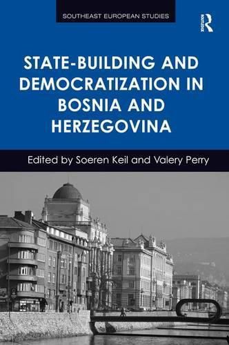 Cover image for State-Building and Democratization in Bosnia and Herzegovina