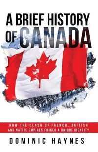 Cover image for A Brief History of Canada