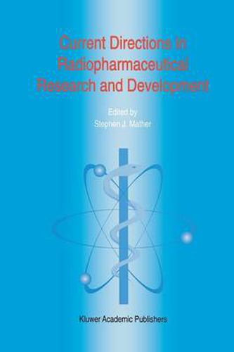 Cover image for Current Directions in Radiopharmaceutical Research and Development