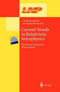 Cover image for Current Trends in Relativistic Astrophysics: Theoretical, Numerical, Observational