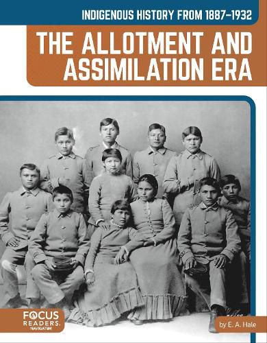 Indigenous History from 1887-1932: The Allotment and Assimilation Era