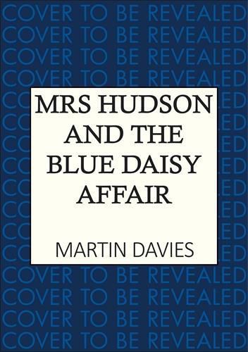 Cover image for Mrs Hudson and the Blue Daisy Affair