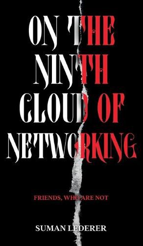 Cover image for On the Ninth Cloud of Networking: Friends, Who Are Not