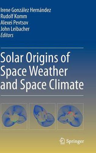 Solar Origins of Space Weather and Space Climate