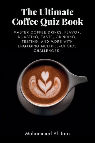 Cover image for The Ultimate Coffee Quiz Book