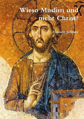 Cover image for Wieso Muslim Und Nicht Christ?