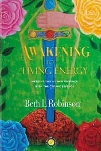 Cover image for Awakening to Living Energy