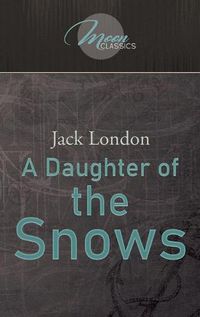 Cover image for A Daughter of the Snows