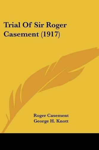 Cover image for Trial of Sir Roger Casement (1917)