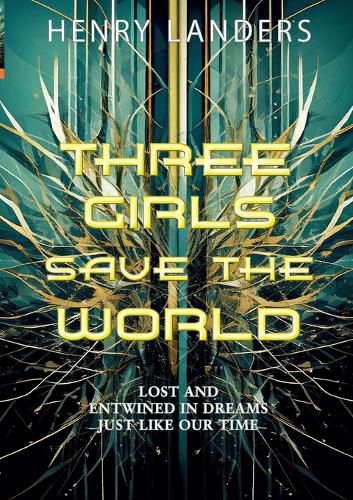 Cover image for Three Girls save the World
