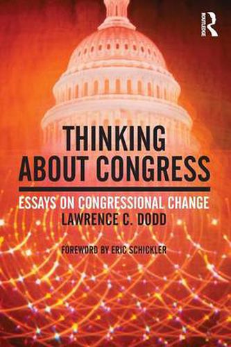 Cover image for Thinking About Congress: Essays on Congressional Change