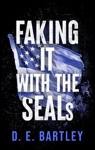 Cover image for Faking It With The SEALs