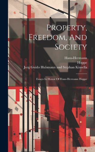 Cover image for Property, Freedom, And Society