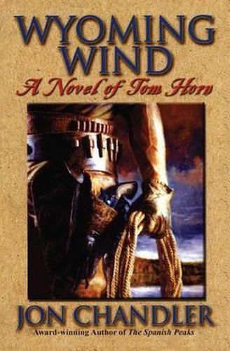 Cover image for Wyoming Wind: A Novel of Tom Horn
