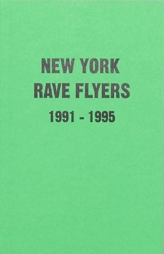 Cover image for NY Rave Flyers 1991-1995