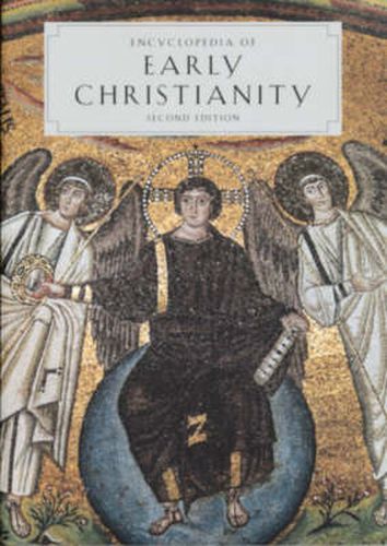 Cover image for Encyclopedia of Early Christianity: Second Edition