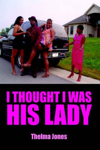 Cover image for I Thought I Was His Lady